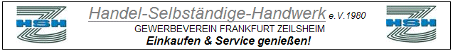 Zeilsheimer Gewerbeverein - Handel-Selbst&auml;ndige-Handwerk e.V. 1980